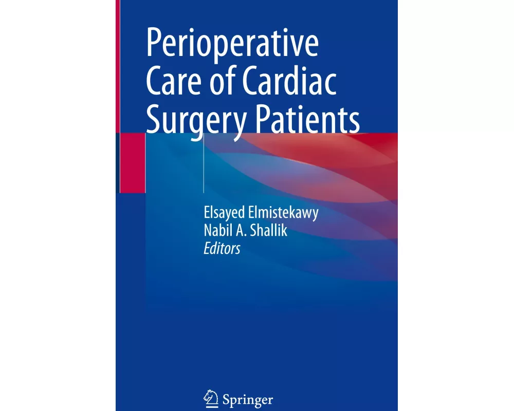 Perioperative Care of Cardiac Surgery Patients