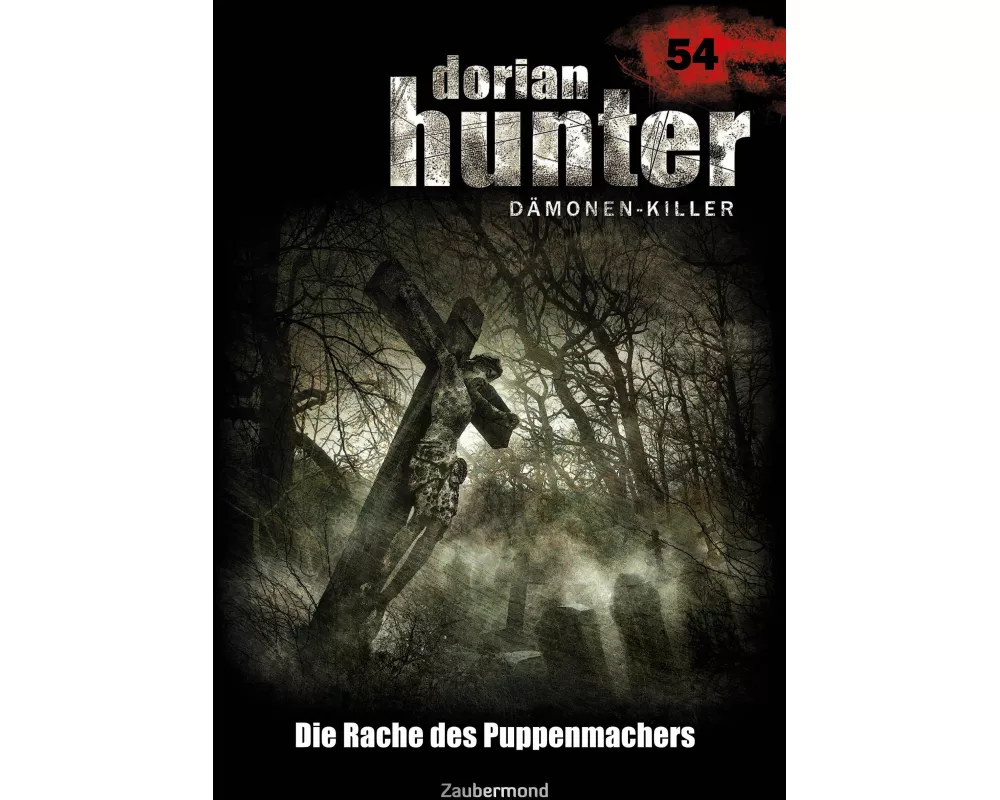 Dorian Hunter 54 - Die Rache des Puppenmachers