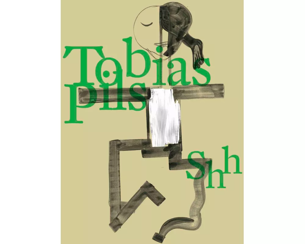 Tobias Pils. Shh (Eng. Ausgabe)