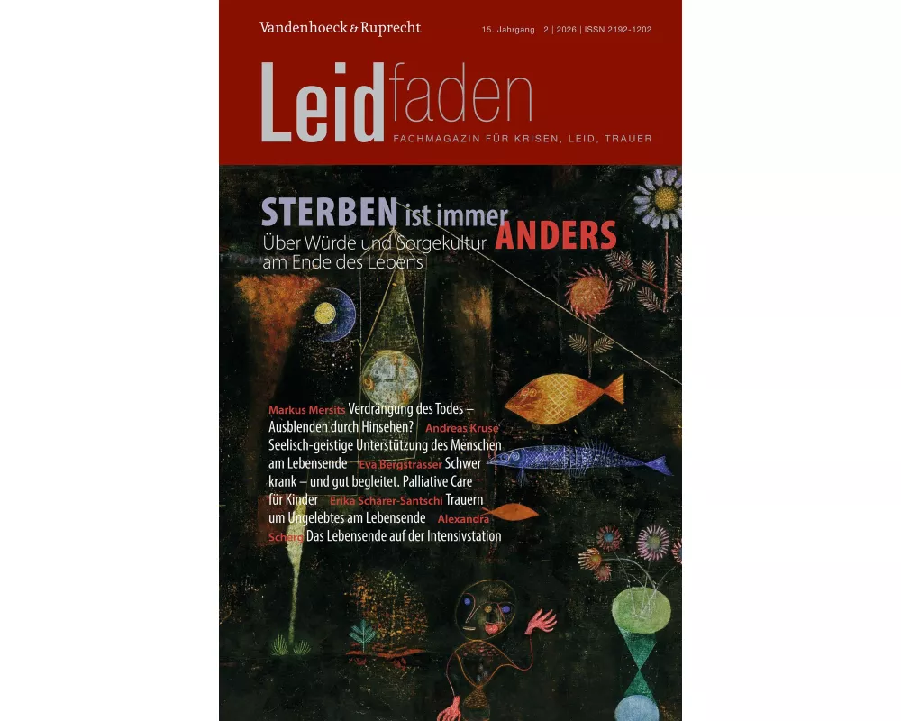Sterben ist immer anders. Über Würde und Sorgekultur am Ende des Lebens