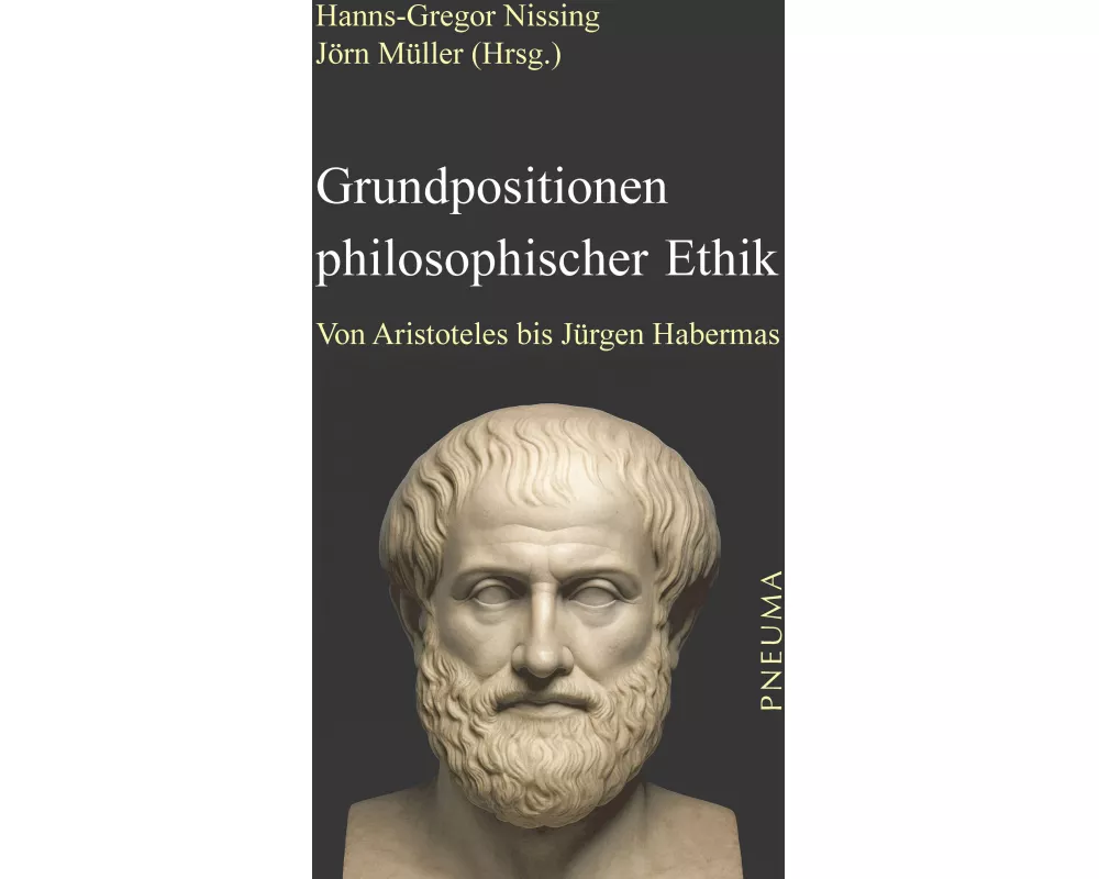 Grundpositionen philosophischer Ethik