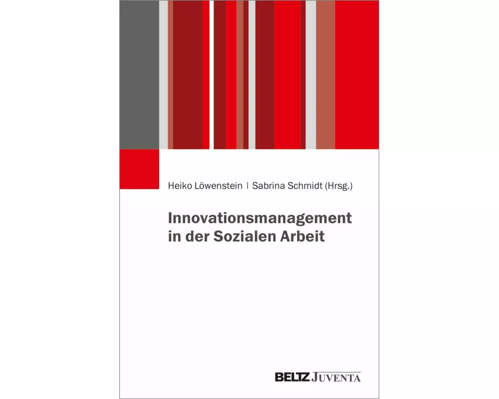 Innovationsmanagement in der Sozialen Arbeit