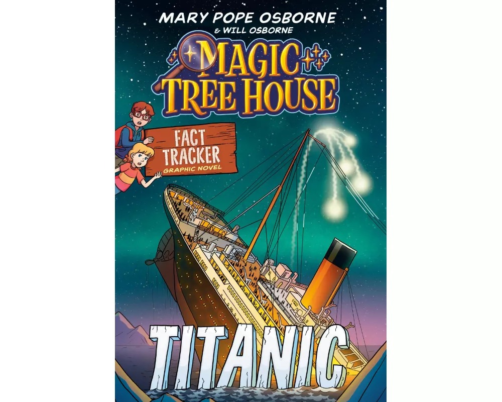 Magic Tree House Fact Tracker Graphic Novel: Titanic
