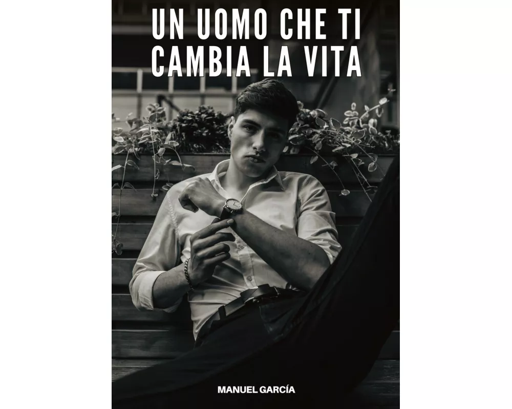 Un Uomo che ti Cambia la Vita