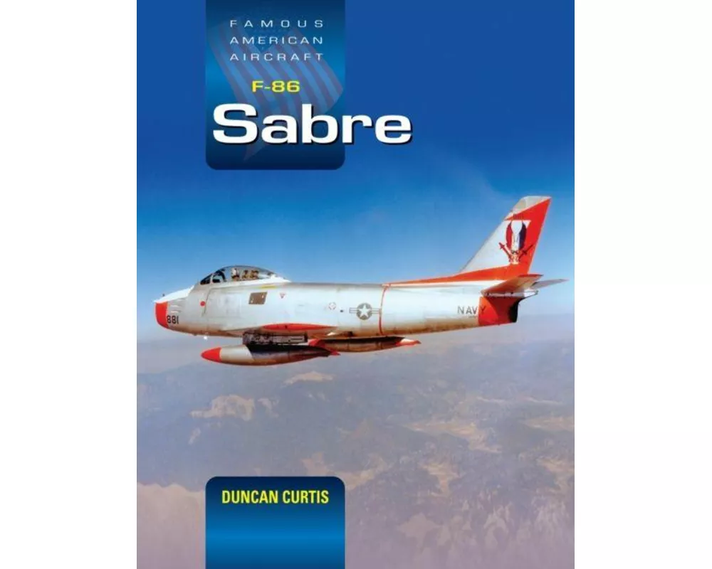 Famous American Aircraft F-86 Sabre