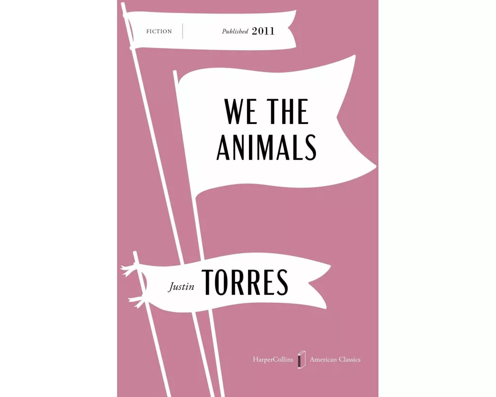 We the Animals American Classics Edition