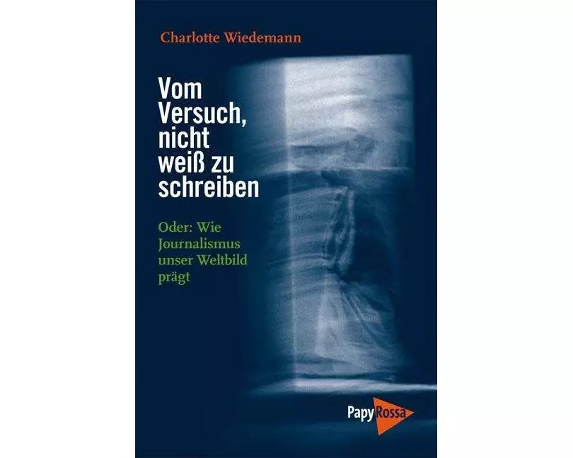 Vom Versuch, nicht weiß zu schreiben