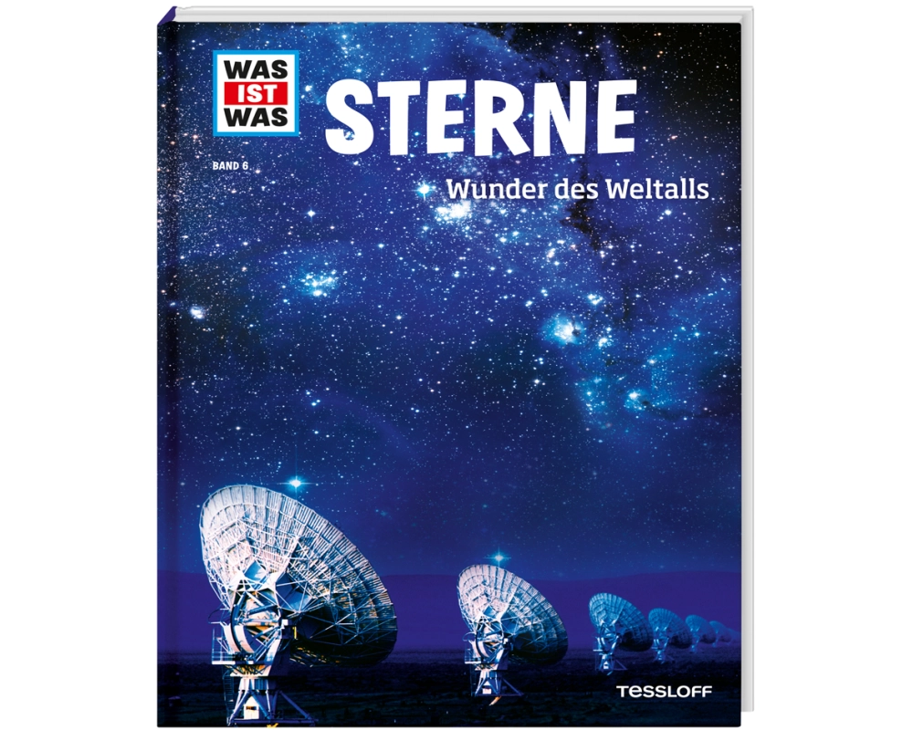WAS IST WAS Band 6 Sterne. Wunder des Weltalls