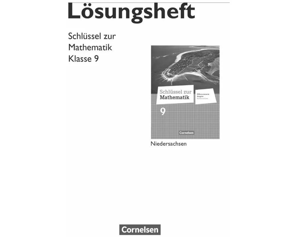 Schlüssel zur Mathematik, Differenzierende Ausgabe Niedersachsen, 9. Schuljahr, Lösungen zum Schülerbuch