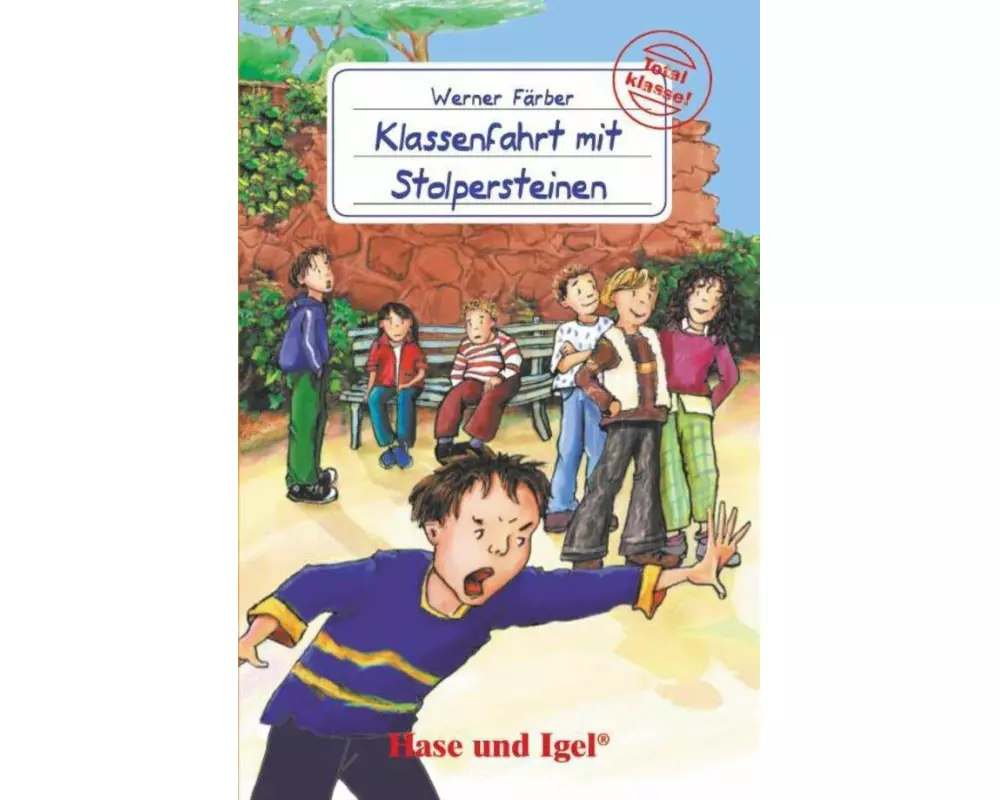 Klassenfahrt mit Stolpersteinen. Schulausgabe