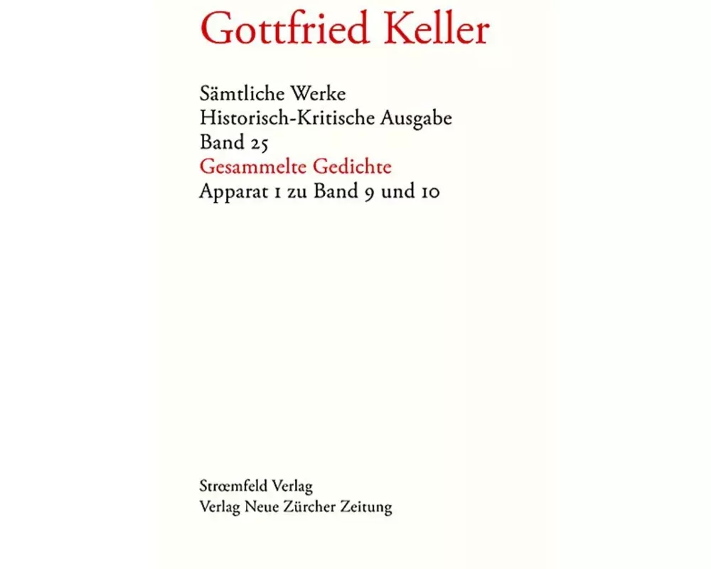 Sämtliche Werke. Historisch-Kritische Ausgabe, Band 25 & 26