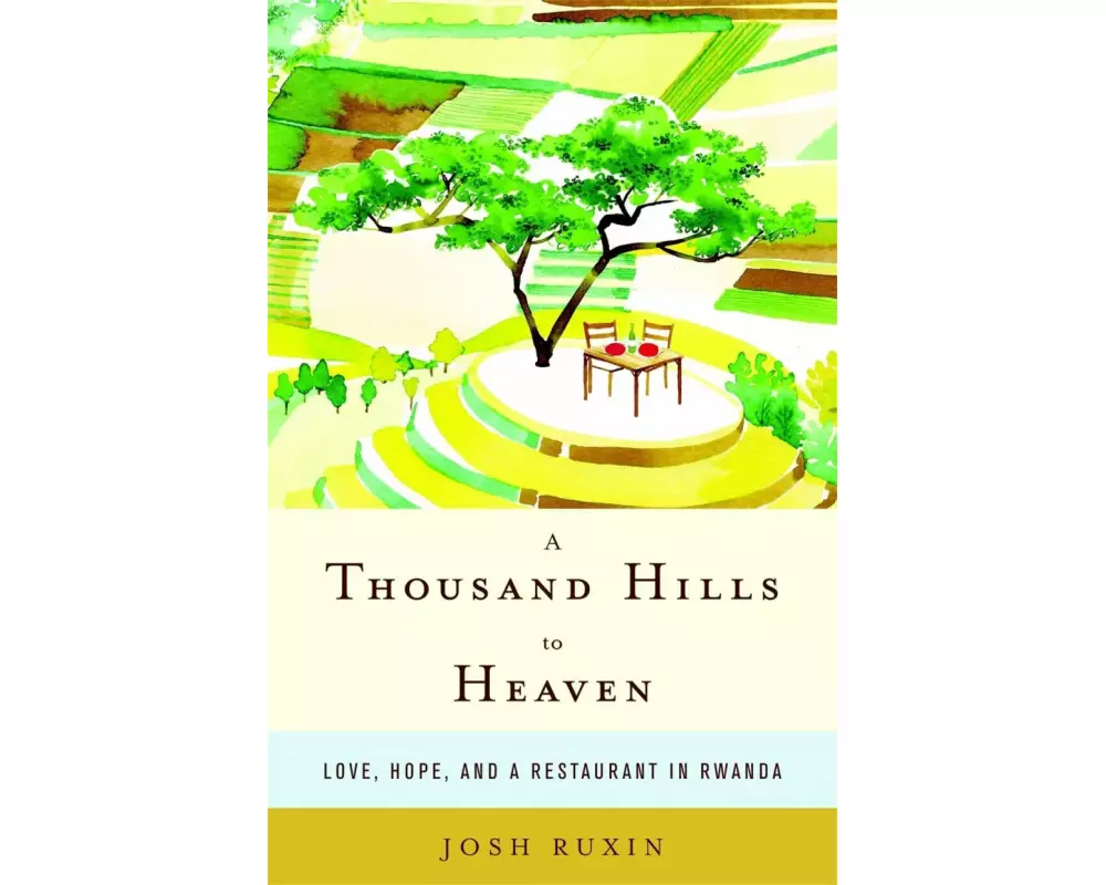 A Thousand Hills to Heaven