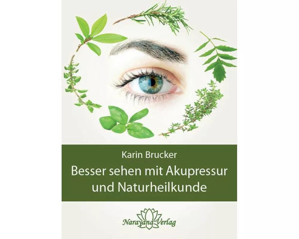 Besser sehen mit Akupressur und Naturheilkunde