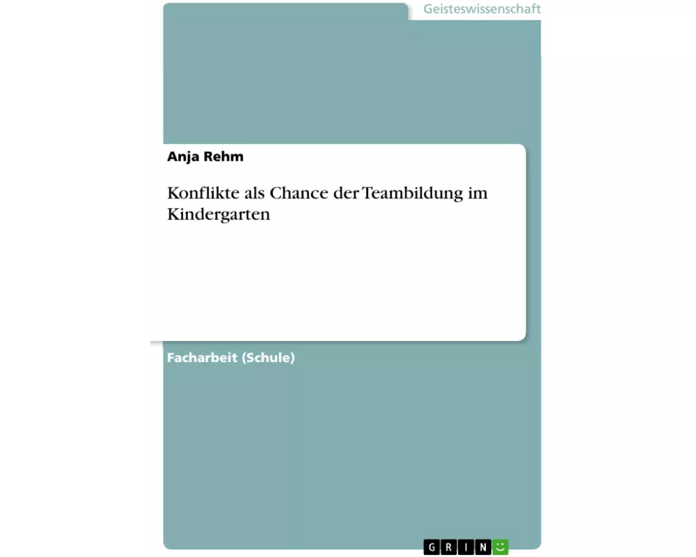 Konflikte als Chance der Teambildung im Kindergarten