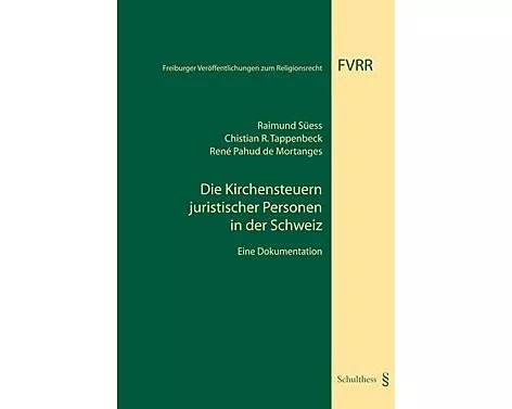 Die Kirchensteuern juristischer Personen in der Schweiz