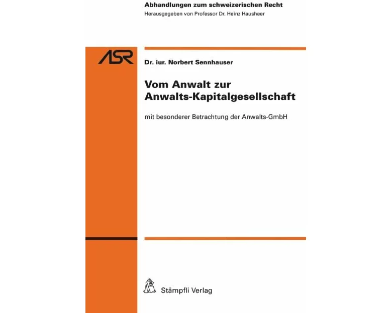 Vom Anwalt zur Anwalts-Kapitalgesellschaft