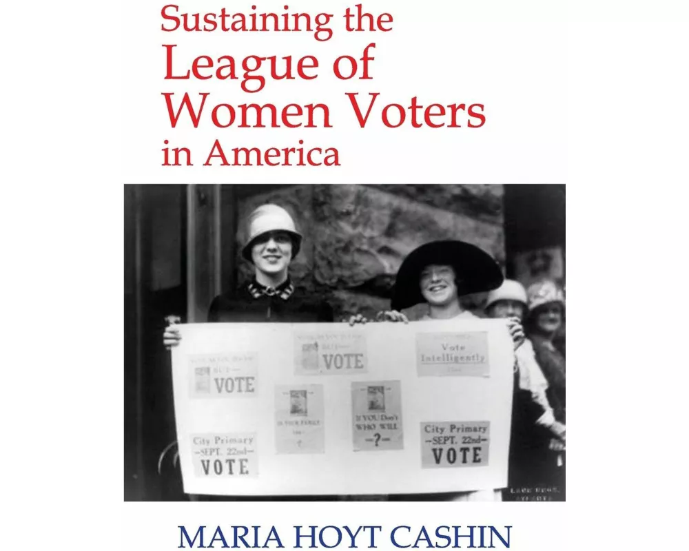 Sustaining the League of Women Voters in America