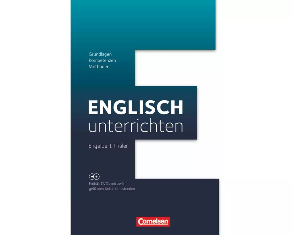 Englisch unterrichten, Fachdidaktik, Grundlagen - Kompetenzen - Methoden, Buch mit Video-DVDs, Fachdidaktik mit 12 gefilmten Unterrichtsstunden