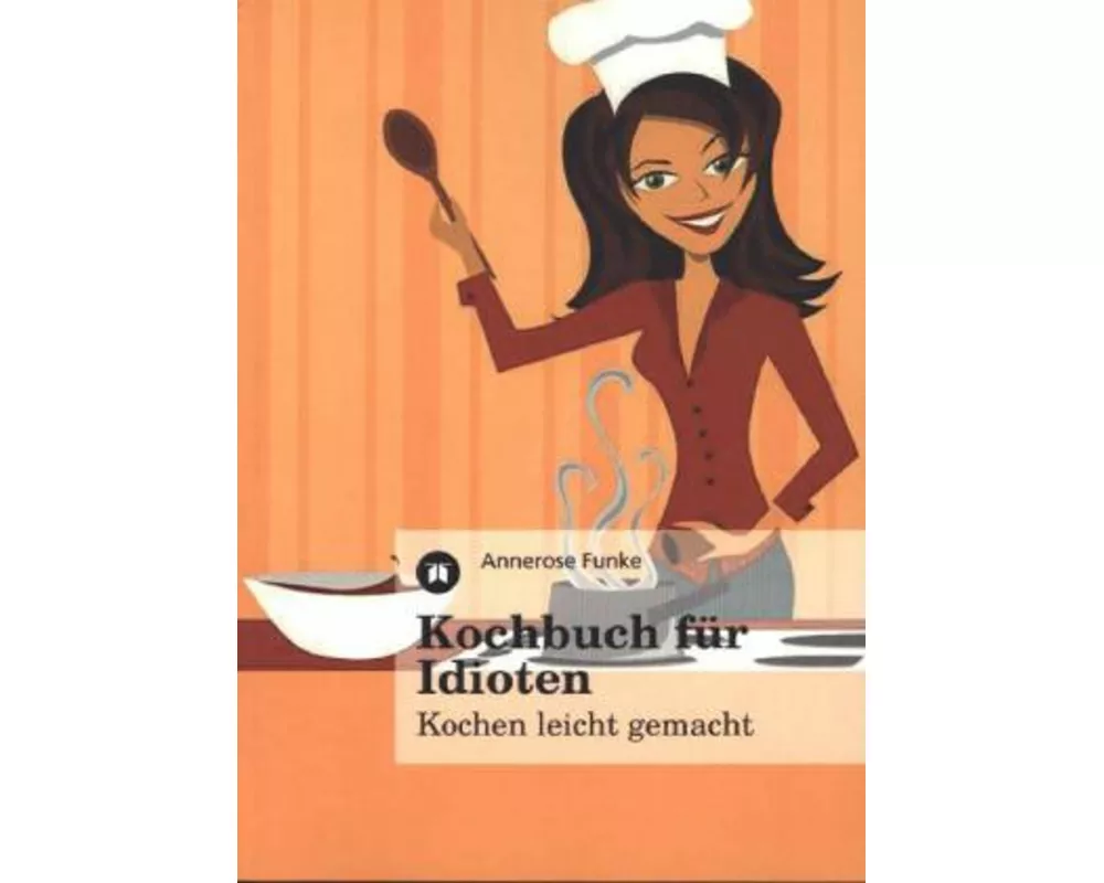 Kochbuch für Idioten