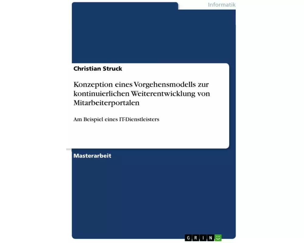 Konzeption eines Vorgehensmodells zur kontinuierlichen Weiterentwicklung von Mitarbeiterportalen