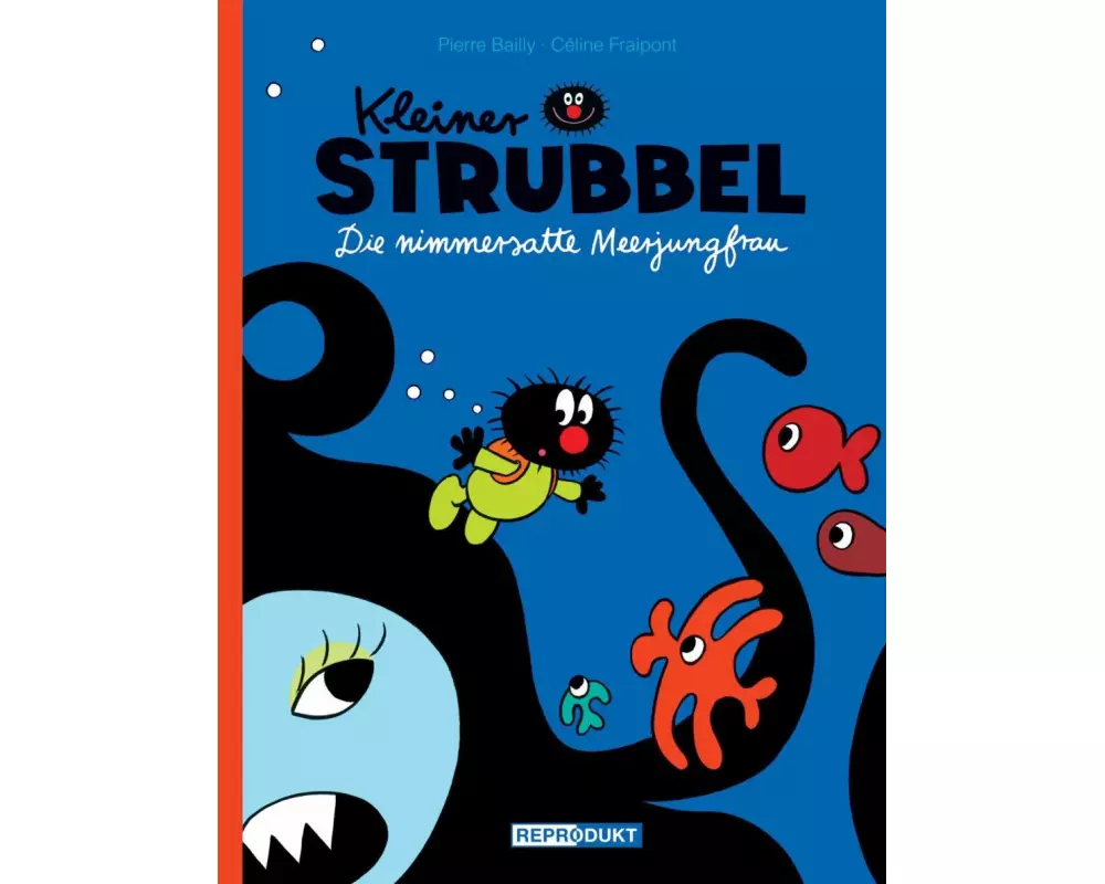 Kleiner Strubbel - Die nimmersatte Meerjungfrau