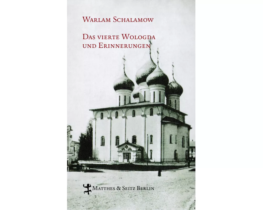 Das vierte Wologda und Erinnerungen