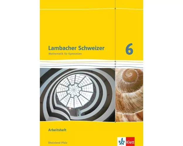 Lambacher Schweizer. 6. Schuljahr. Arbeitsheft plus Lösungsheft. Neubearbeitung. Rheinland-Pfalz
