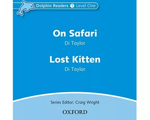Dolphin Readers: Level 1: On Safari & Lost Kitten Audio CD