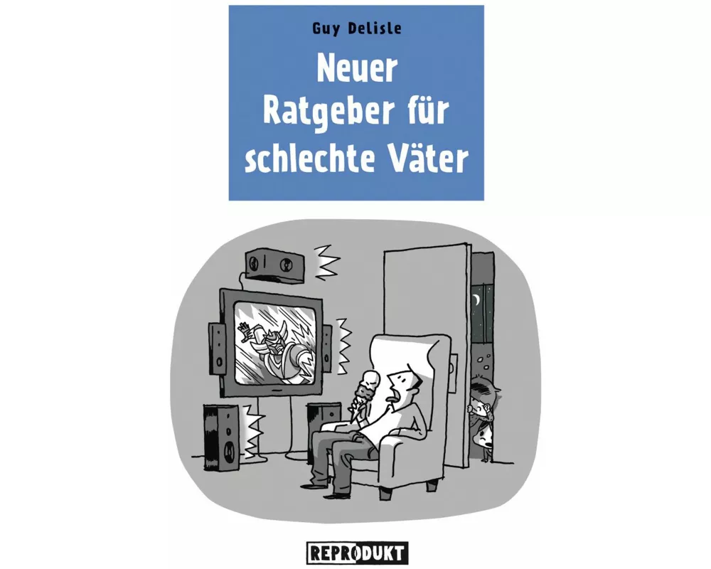 Neuer Ratgeber für schlechte Väter