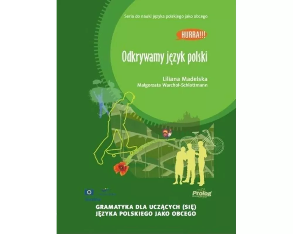 Hurra! Odkrywamy Jezyk Polski (Polish Edition of Discovering Polish: A Learner's Grammar)