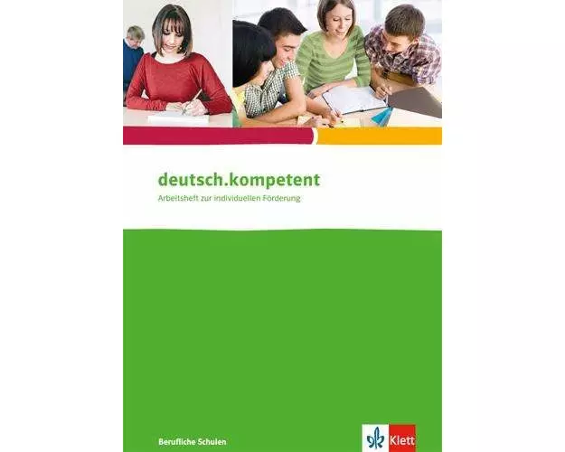 deutsch.kompetent. Arbeitsheft für berufliche Schulen
