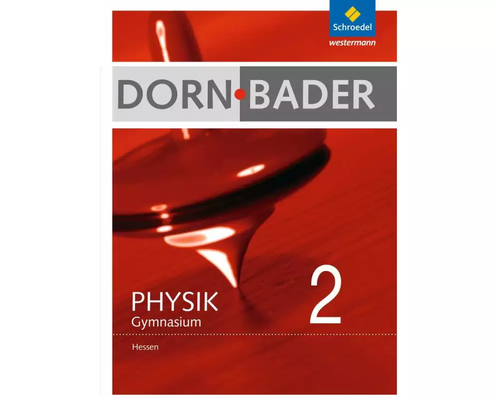 Dorn / Bader Physik SI - Ausgabe 2012 für Hessen