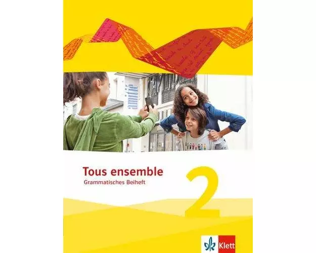 Tous ensemble 2. Grammatisches Beiheft. Ausgabe 2013