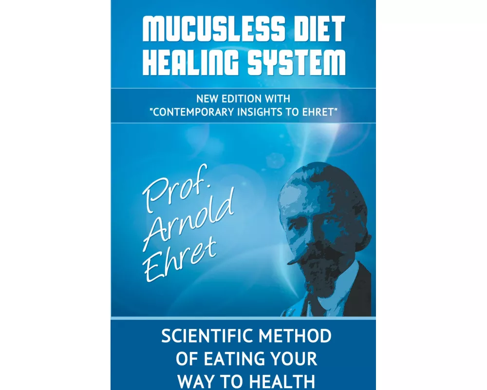 Mucusless Diet Healing System