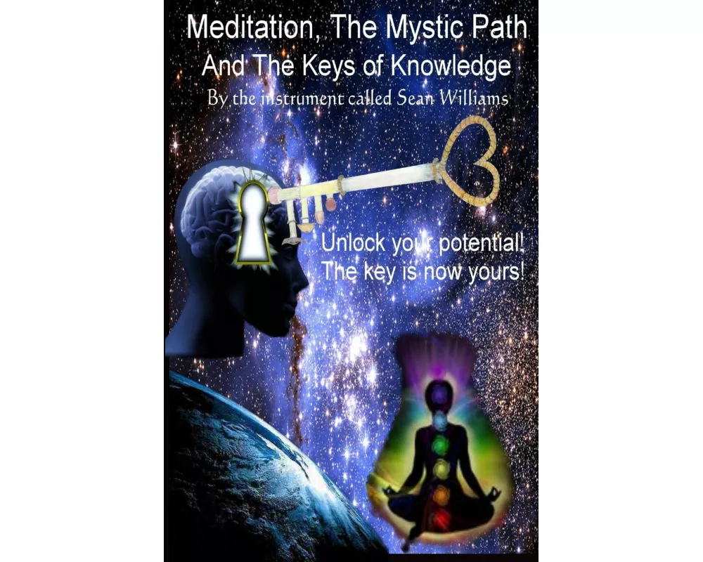 Meditation, the Mystic Path, and the Keys of Knowledge