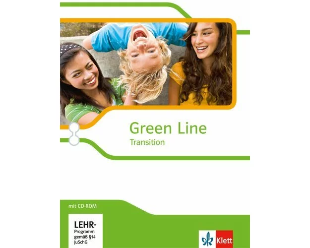 Green Line Transition. Klasse 10 (G8), Klasse 11 (G9). Einführungsphase. Schülerbuch mit CD-ROM. Schleswig-Holstein, Hamburg, Bremen, Nordrhein-Westfa