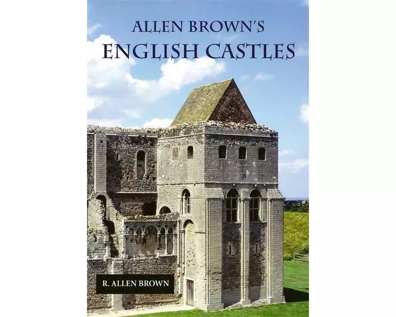 Allen Brown's English Castles