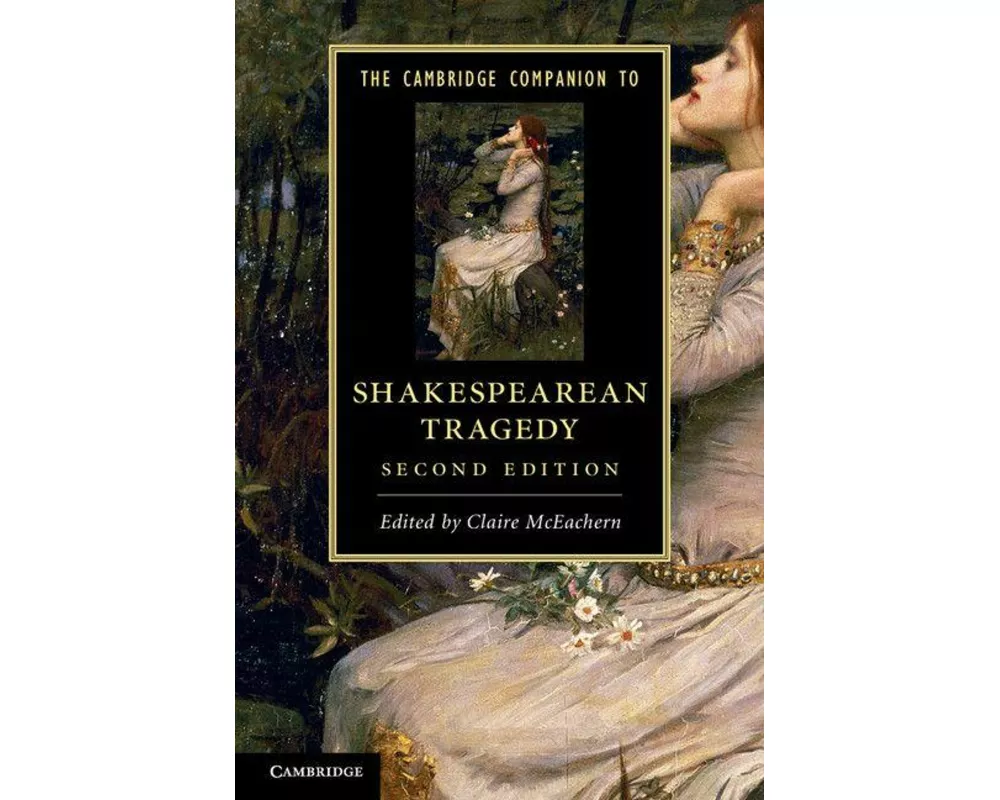 The Cambridge Companion to Shakespearean Tragedy