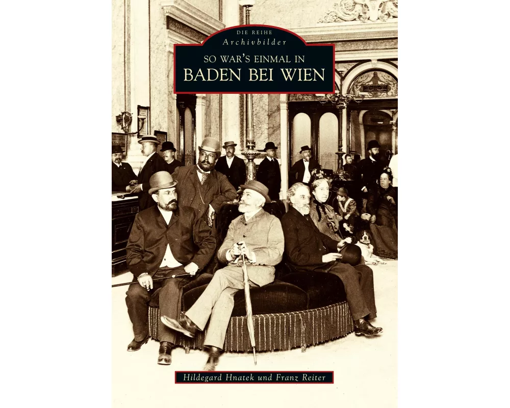 So war's einmal in Baden bei Wien