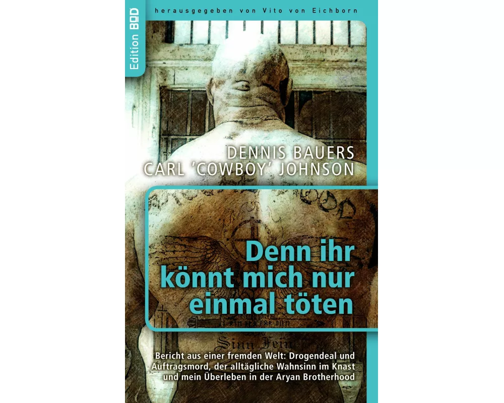 Denn ihr könnt mich nur einmal töten