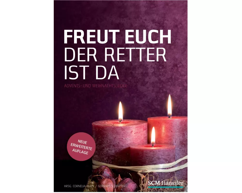 Freut euch der Retter ist da - Liederheft