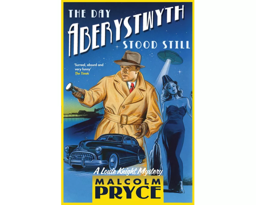 The Day Aberystwyth Stood Still