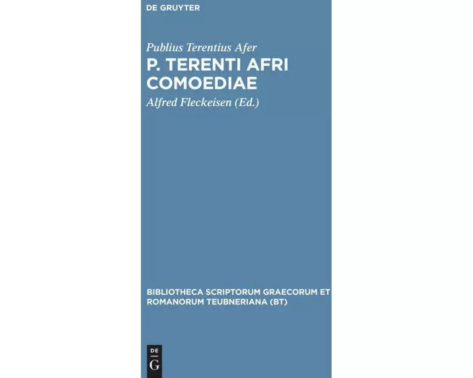 P. Terenti Afri comoediae