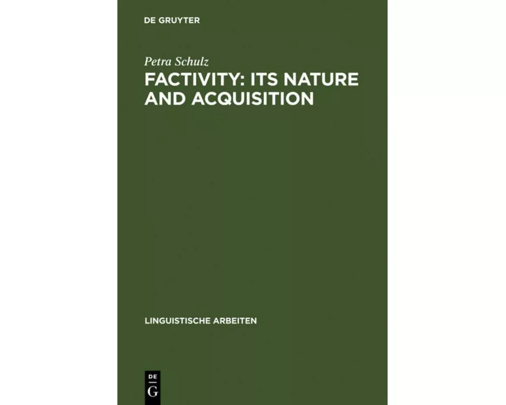 Factivity: Its Nature and Acquisition