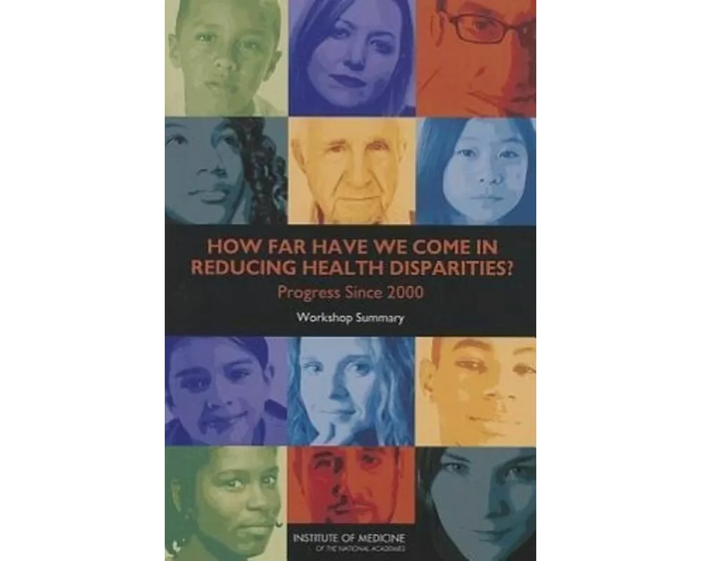 How Far Have We Come in Reducing Health Disparities?