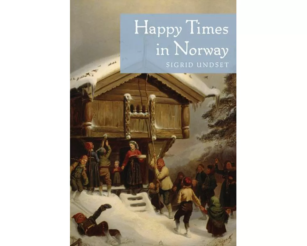 Happy Times in Norway