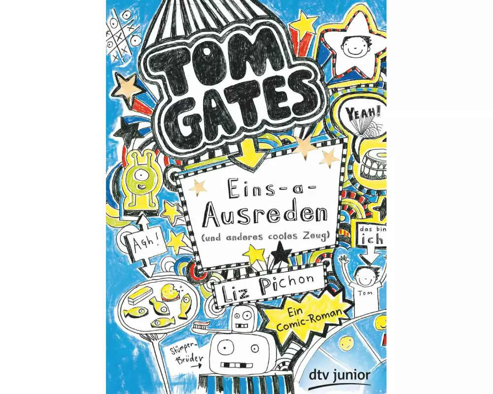 Tom Gates: Eins-a-Ausreden (und anderes cooles Zeug)