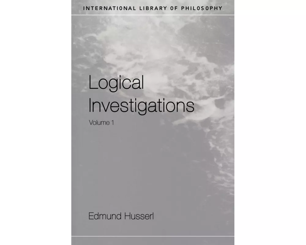 Logical Investigations Volume 1