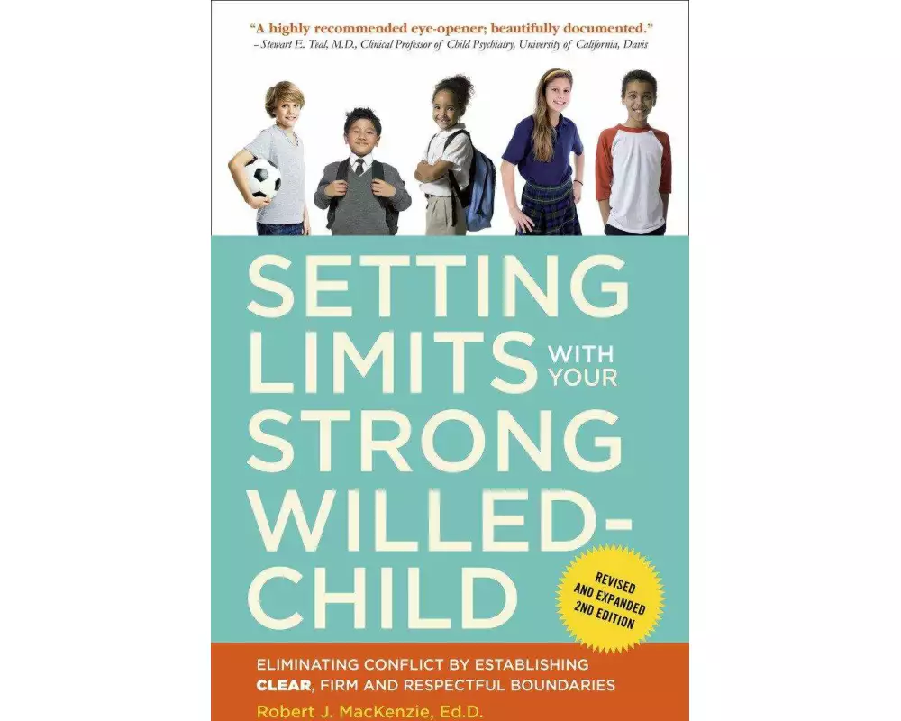 Setting Limits with Your Strong-Willed Child, Revised and Expanded 2nd Edition