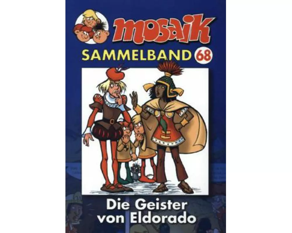 MOSAIK Sammelband 68. Die Geister von Eldorado